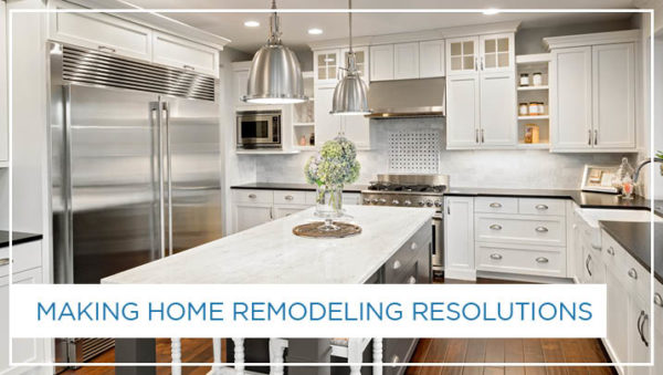 Making Home Remodeling Resolutions