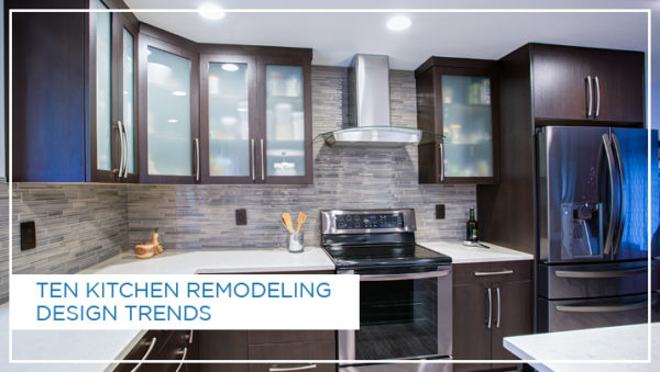 Ten Kitchen Remodeling Design Trends