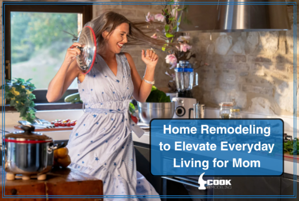 Home Remodeling to Elevate Everyday Living for Mom