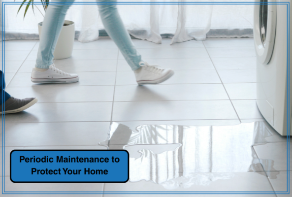 Periodic Maintenance to Protect Your Home