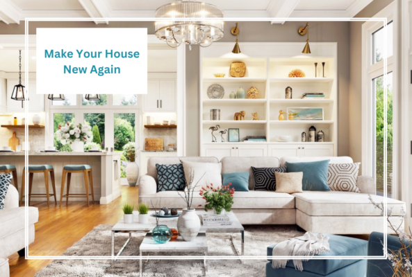 Make Your House New Again