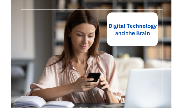 Digital Technology and the Brain