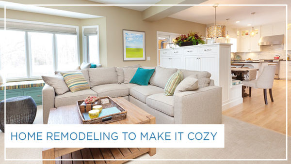 Home Remodeling to Make it Cozy