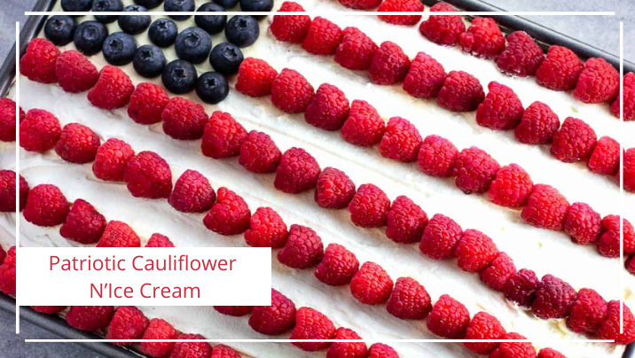 Patriotic Cauliflower N’Ice Cream recipe berries forming US flag on white frosted cake