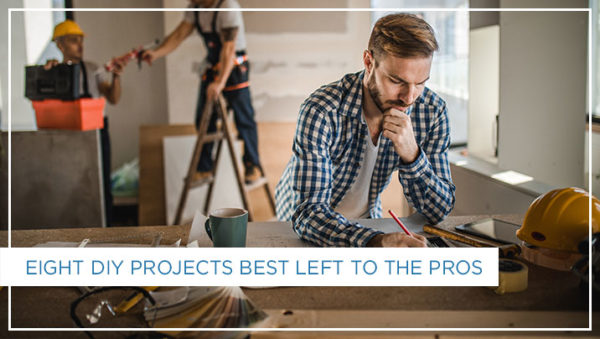 Eight DIY Projects Best Left to the Pros