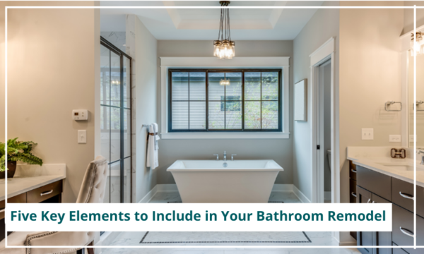 Five Key Elements to Include in Your Bathroom Remodel